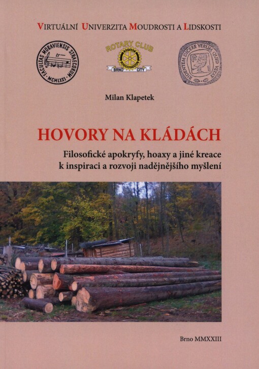 Hovory na kládách: filosofické apokryfy, hoaxy a jiné kreace k inspiraci a rozvoji nadějnějšího myšlení