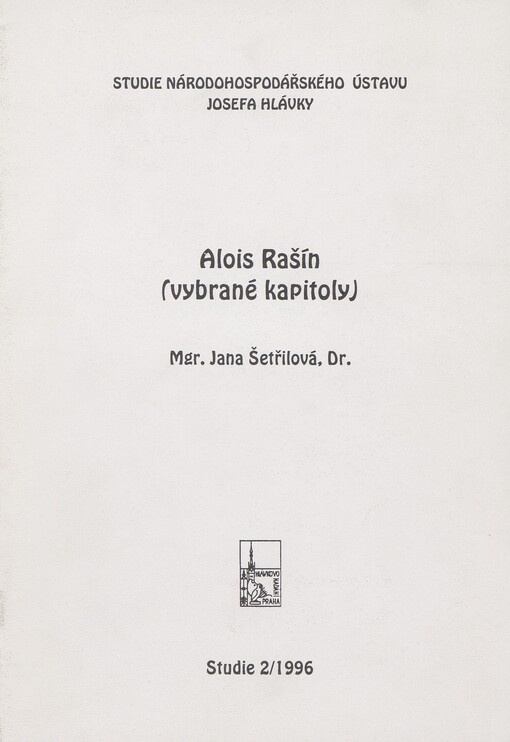 Alois Rašín: (vybrané kapitoly)