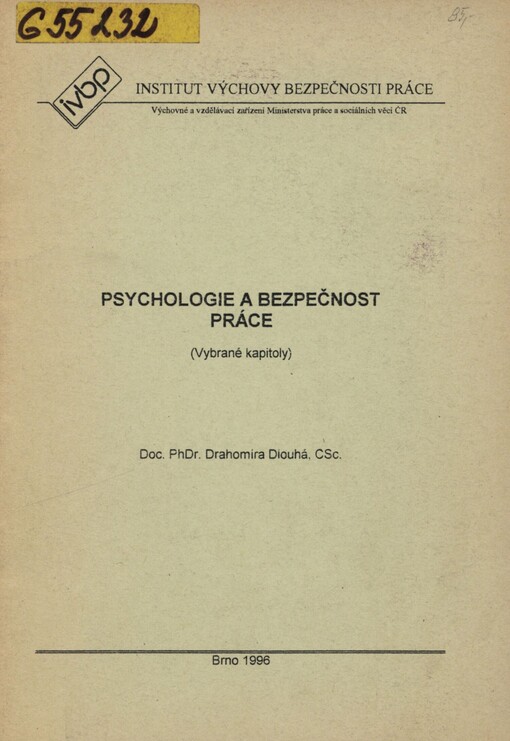 Psychologie a bezpečnost práce: (vybrané kapitoly)