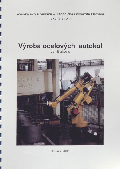 Výroba ocelových autokol