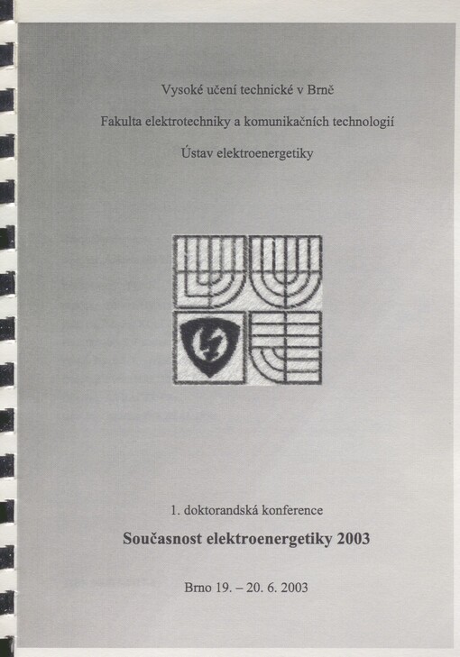 Současnost elektroenergetiky 2003: 1. doktorandská konference : Brno 19.-20.6.2003