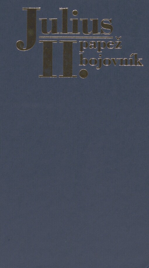 Julius II: papež bojovník