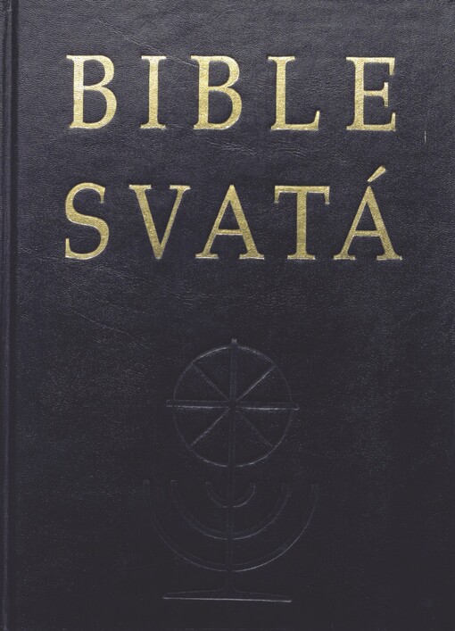 Bible svatá: písmo svaté Starého a Nového zákona