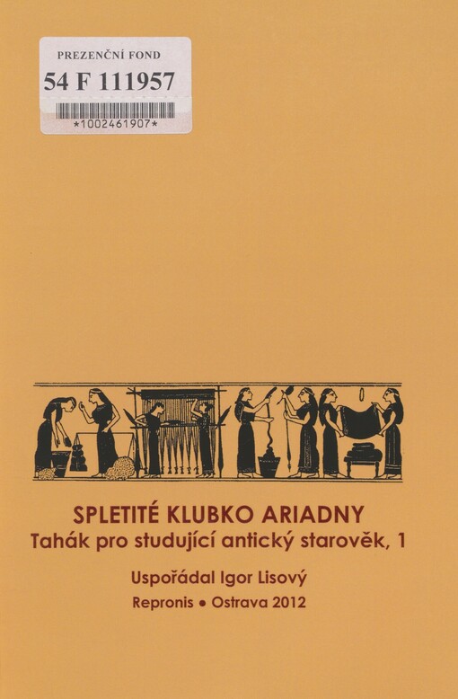 Spletité klubko Ariadny: tahák pro studující antický starověk, 1