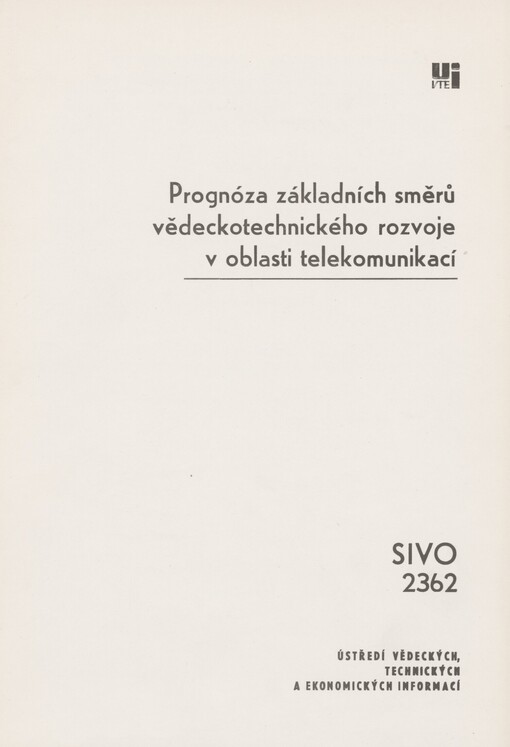 Prognóza základních směrů vědeckotechnického rozvoje v oblasti telekomunikací: prognostické studie