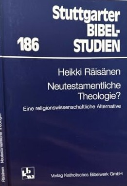 Neutestamentliche Theologie?: Eine religionswissenschaftliche Alternative (Stuttgarter Bibelstudien) (German Edition)