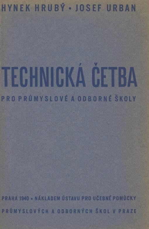 Technická četba pro průmyslové a odborné školy: (se 47 obrázky)