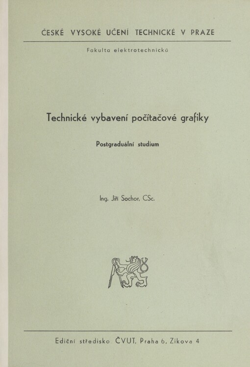 Technické vybavení počítačové grafiky: postgraduální studium