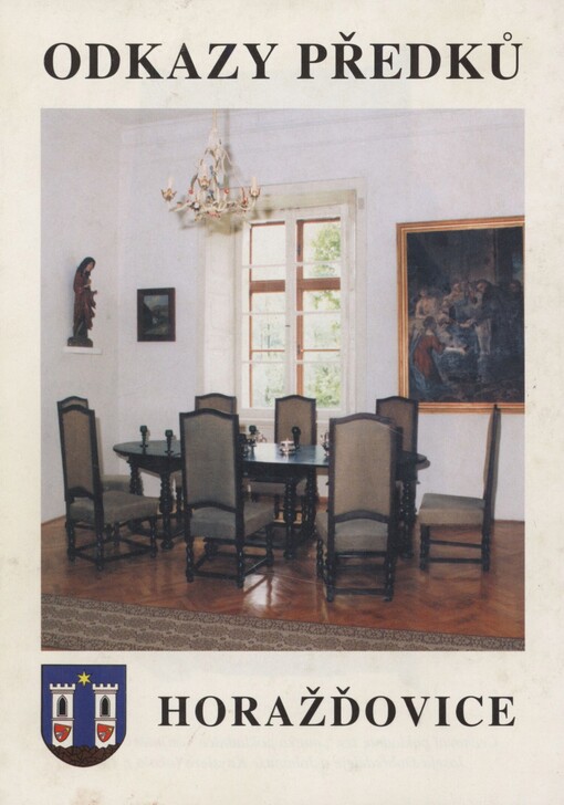 Odkazy předků: sborník vydaný ke 100. výročí založení Městského muzea v Horažďovicích