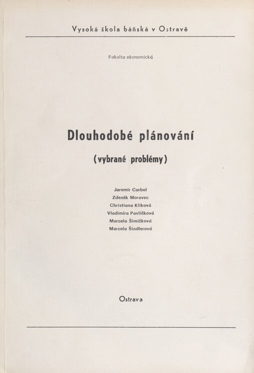Dlouhodobé plánování: (vybrané problémy)