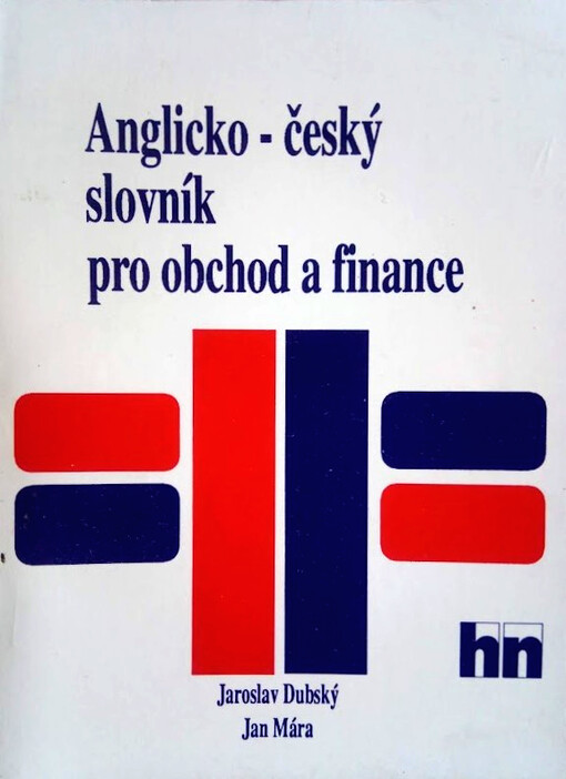 Anglicko-český [a česko-anglický] slovník pro obchod a finance