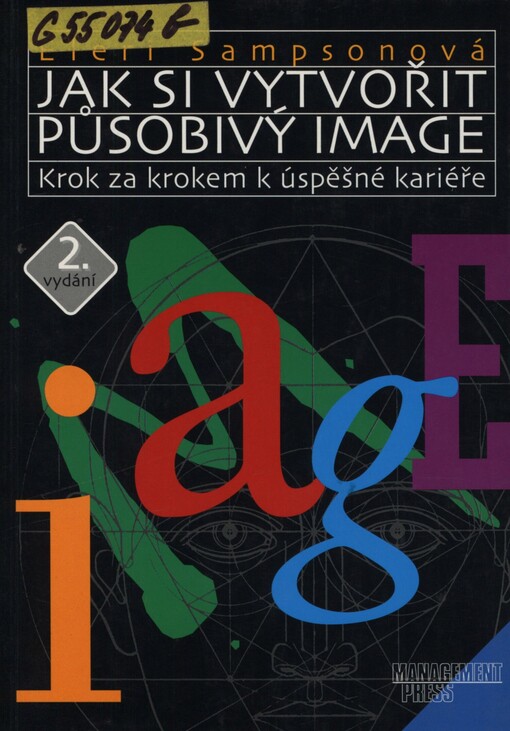 Jak si vytvořit působivý image: krok za krokem k úspěšné kariéře