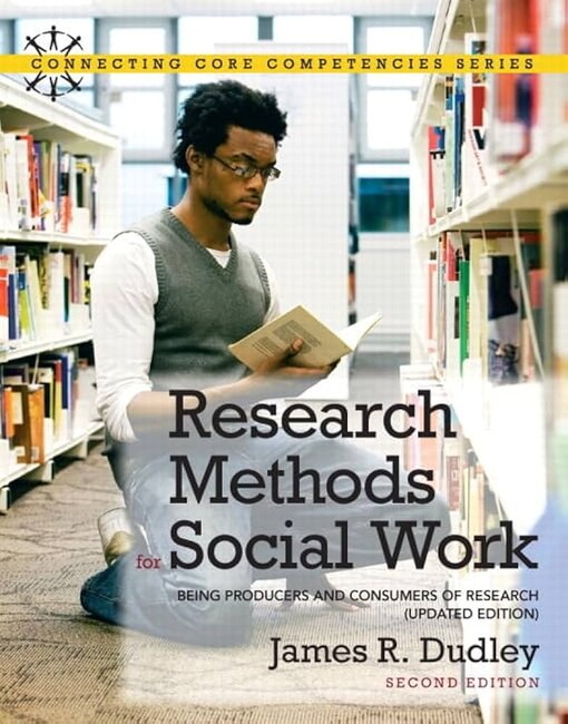 Research methods for social work :being producers and consumers of research