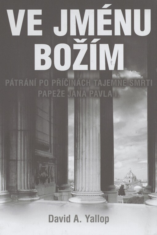 Ve jménu Božím: pátrání po příčinách tajemné smrti papeže Jana Pavla I