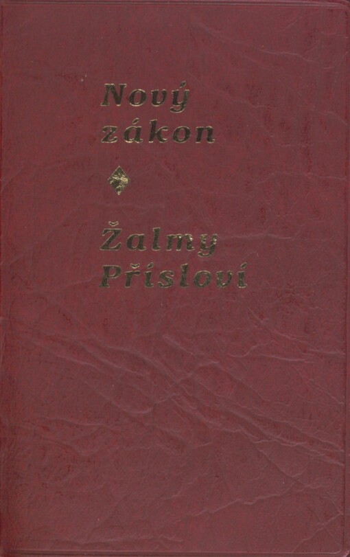 Nový zákon: Žalmy ; Přísloví : český ekumenický překlad. Naučné knihy. Česky