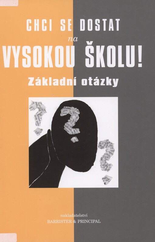 Chci se dostat na vysokou školu!: základní otázky