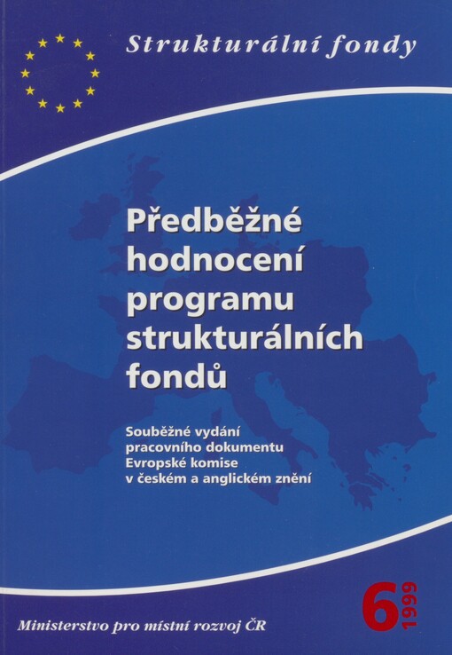 Předběžné hodnocení programu strukturálních fondů: souběžné vydání pracovního dokumentu Evropské komise v českém a anglickém znění