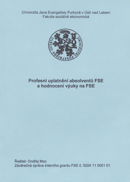 Profesní uplatnění absolventů FSE a hodnocení výuky na FSE