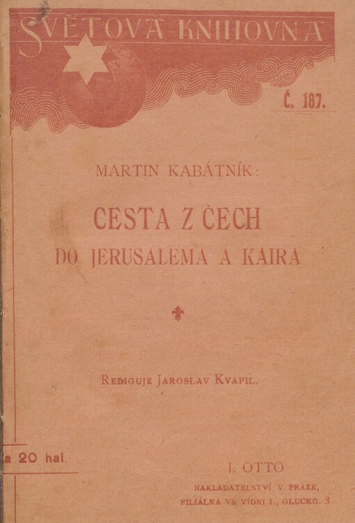Martina Kabátníka Cesta z Čech do Jerusalema a Kaira r. 1491-92. 187