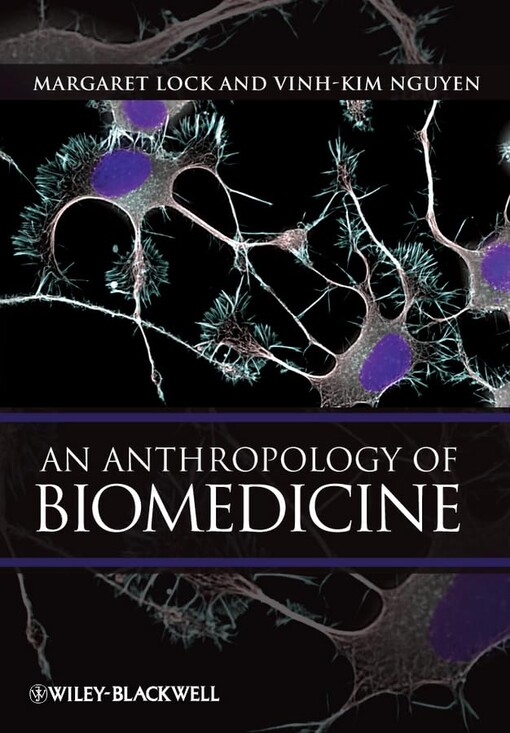 An anthropology of biomedicine