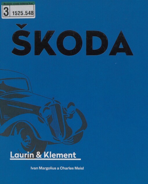 Škoda: Škoda Laurin & Klement : 1856-1991 : značka osvědčená v celém světě