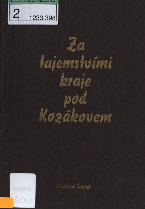 Za tajemstvími kraje pod Kozákovem: pozvánka do minulosti, aneb, Jak to tu kdysi (snad) vypadalo--