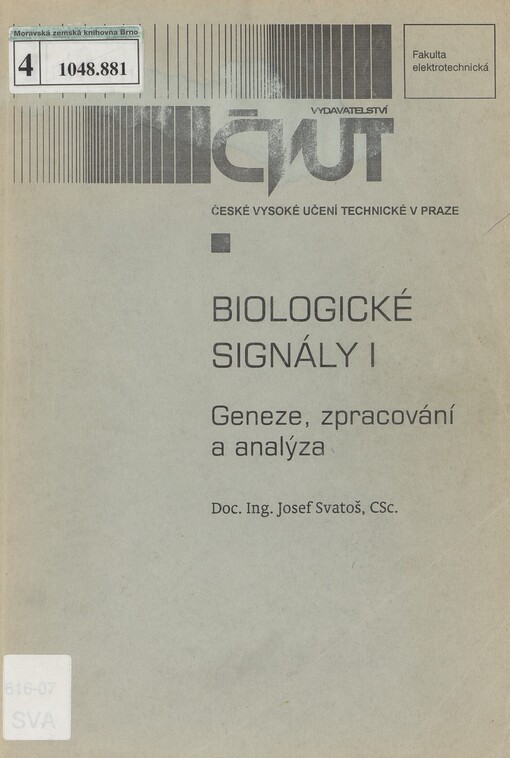 Biologické signály I: geneze, zpracování a analýza