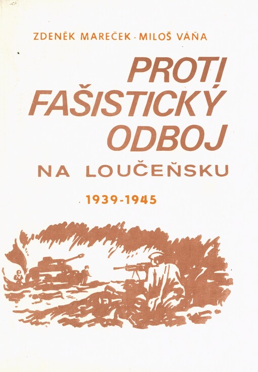 Protifašistický odboj na Loučeňsku: 1939-1945