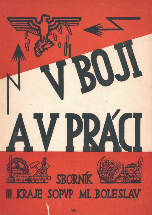 V boji a v práci: sborník zpráv a dokumentů z odboje a z budování III. kraje SOPVP