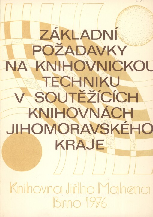 Základní požadavky na knihovnickou techniku v soutěžících knihovnách Jihomoravského kraje