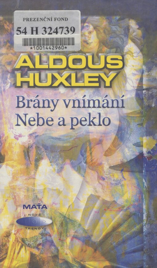Brány vnímání: Nebe a peklo