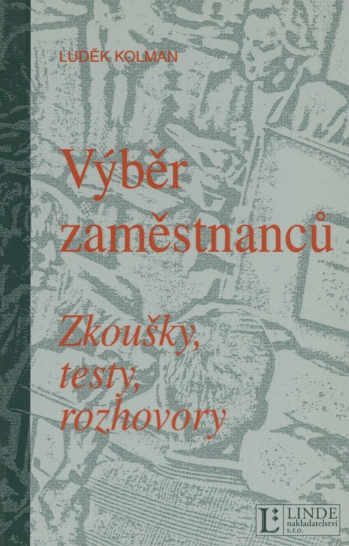 Výběr zaměstnanců: zkoušky, testy, rozhovory
