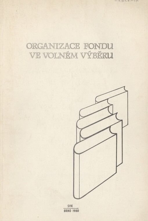 Organizace fondu ve volném výběru: příručka pro veřejné knihovny
