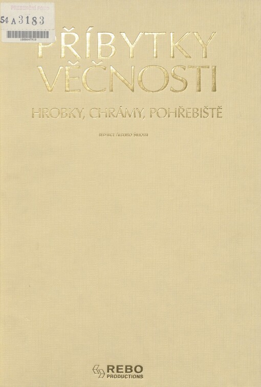 Příbytky věčnosti: hrobky, chrámy, pohřebiště