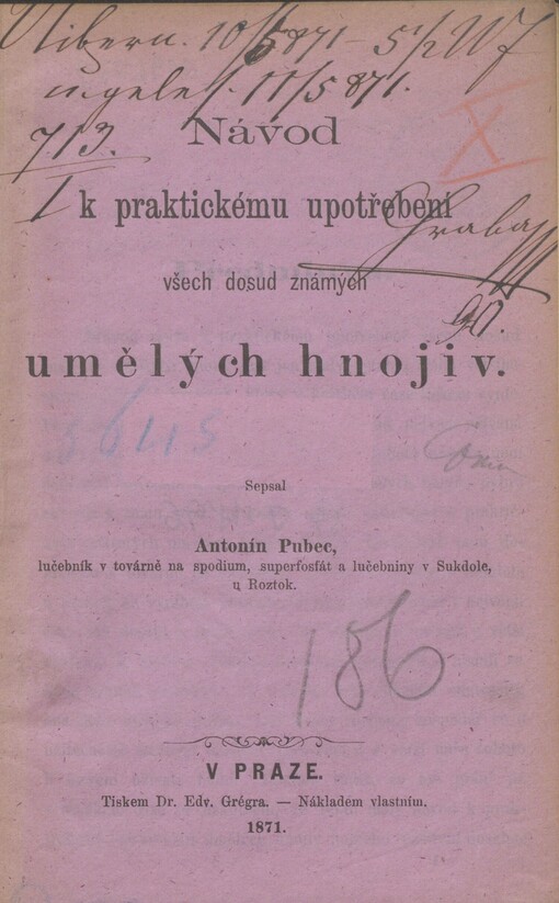 Návod k praktickému upotřebení všech dosud známých umělých hnojiv