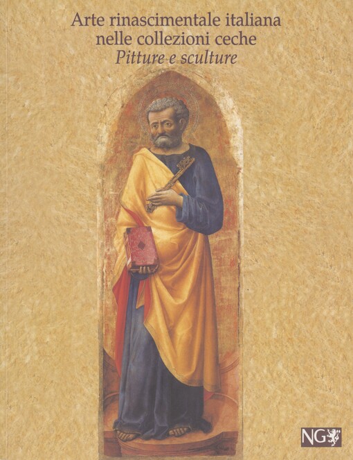 Arte rinascimentale italiana nelle collezioni ceche: pitture e sculture : Galleria Nazionale di Praga, Palazzo Šternberk 28.11.1996-7.3.1997