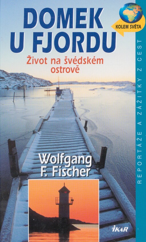 Domek u fjordu: život na švédském ostrově