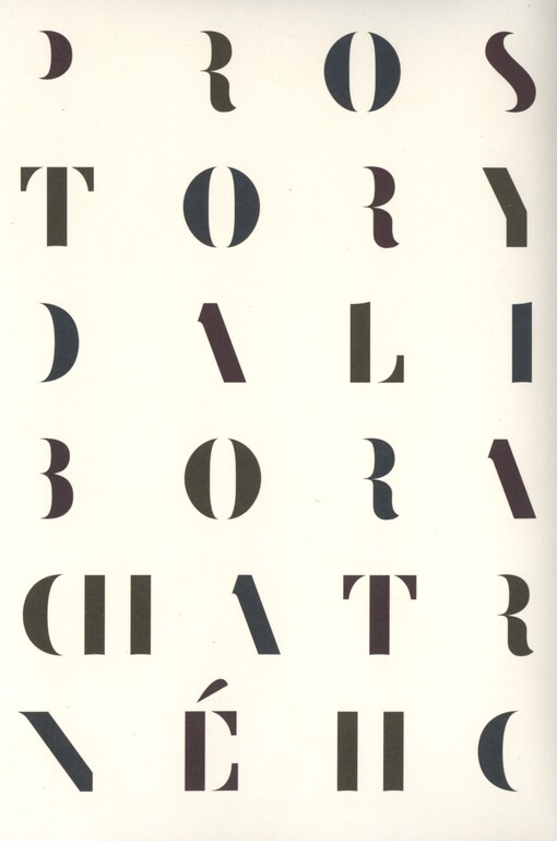 Prostory Dalibora Chatrného: sborník textů k dílu autora