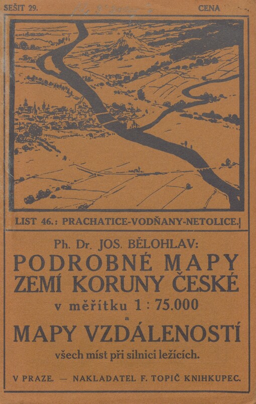 Podrobné mapy zemí koruny České v měřítku 1:75.000 a mapy vzdáleností všech míst při silnici ležících. Seš. 29. List 46. Prachatice - Vodňany - Netolice