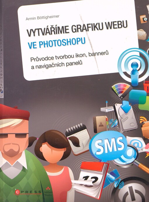 Vytváříme grafiku webu ve Photoshopu: průvodce tvorbou ikon, bannerů a navigačních panelů