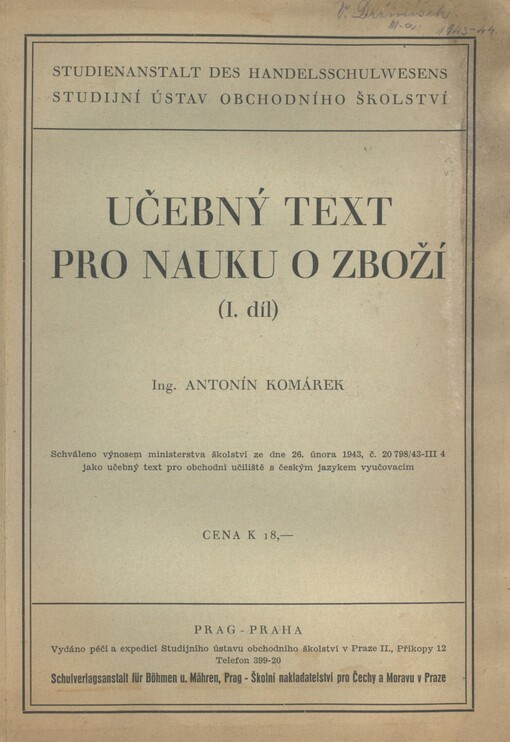 Učebný text pro nauku o zboží =: [Lehrtext für Warenkunde]. (1. díl)