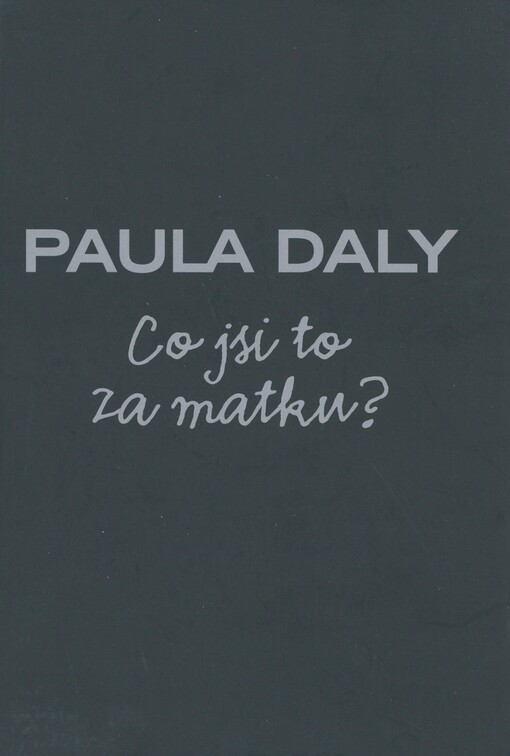 Co jsi to za matku?