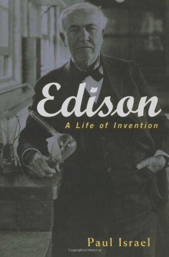 Edison: A Life of Invention