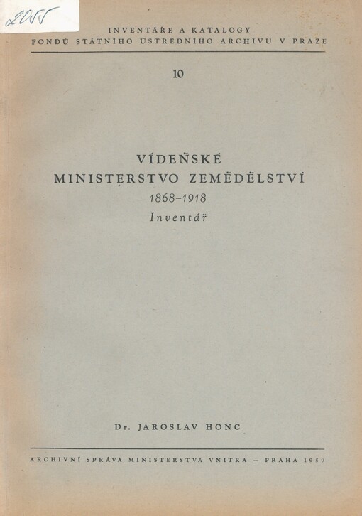 Vídeňské ministerstvo zemědělství 1868-1918: inventář