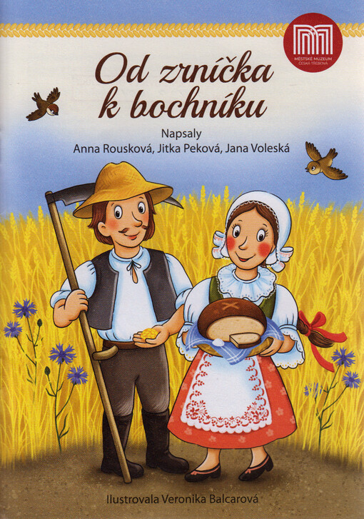 Od zrníčka k bochníku
