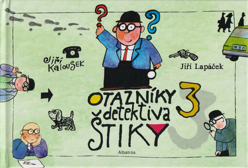 Otazníky detektiva Štiky. 3