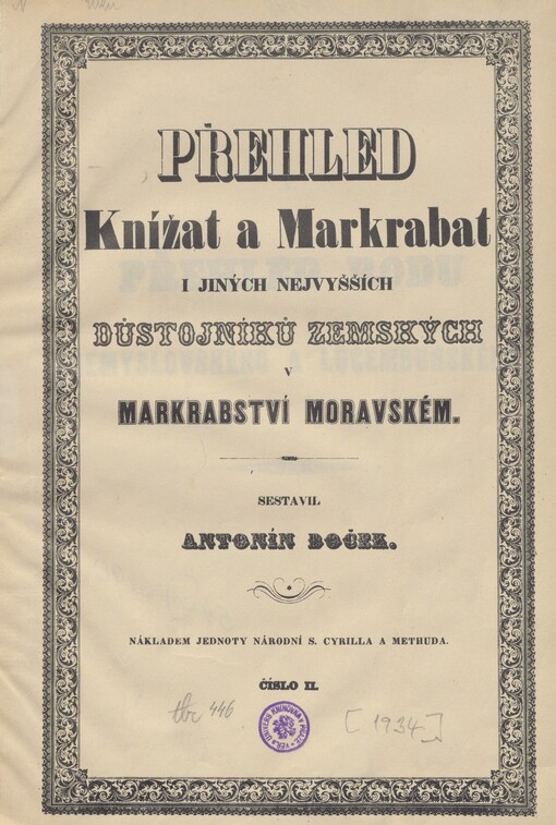 Přehled Knížat a Markrabat i jiných nejvyšších důstojníků zemských v markrabství moravském. Číslo 2
