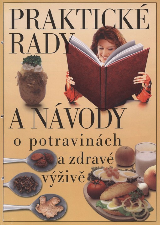 Praktické rady a návody o potravinách a zdravé výživě