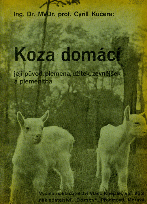 Koza domácí, její původ, plemena, užitek, zevnějšek a plemenitba