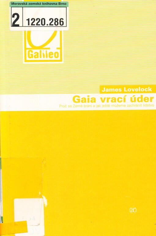 Gaia vrací úder: proč se Země brání a jak ještě můžeme zachránit lidstvo